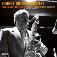 Live In Valencia 92 - Griffin Johnny Quartet in the group OUR PICKS / Frontpage - CD New & Forthcoming at Bengans Skivbutik AB (5571952)