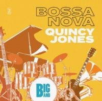 Jones Quincy - Big Band Bossa Nova in the group OUR PICKS / Friday Releases / Friday the 29th november 2024 at Bengans Skivbutik AB (5571979)