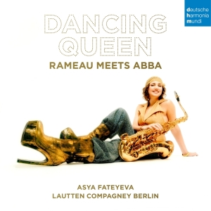 Lautten Compagney & Asya Fateyeva & Wolfgang Katschner - Dancing Queen - Rameau Meets Abba in the group OTHER / Övrigt / at Bengans Skivbutik AB (5571991)
