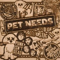 Pet Needs - Kind Of Acoustic in the group CD / Upcoming releases / Pop-Rock at Bengans Skivbutik AB (5572106)