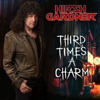 Hirsh Gardner - Third Time?S A Charm in the group OUR PICKS / Friday Releases / Friday December 13th 2024 at Bengans Skivbutik AB (5572140)