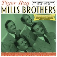 Mills Brothers - The Singles Collection Vol. 2 1947- in the group OUR PICKS / Friday Releases / Friday the 29th november 2024 at Bengans Skivbutik AB (5572172)