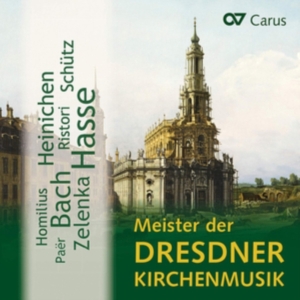 Schütz/Heinichen/Zelenka/Bach/Hasse - Meister Der Dresdner Kirchenmusik - in the group CD / Klassiskt at Bengans Skivbutik AB (5572363)