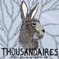 Thousandaires - Million Dollar Moves, Two Dollar Sh in the group OUR PICKS /  Christmas gift tip Vinyl at Bengans Skivbutik AB (5572571)