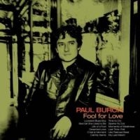 Burch Paul - Fool For Love in the group CD / Country at Bengans Skivbutik AB (5573041)