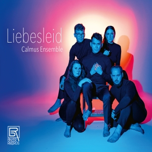 Calmus Ensemble - Liebesleid in the group CD / Upcoming releases / Classical at Bengans Skivbutik AB (5573258)