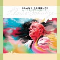 Schulze Klaus - La Vie Electronique Vol. 15 in the group CD / Upcoming releases / Pop-Rock at Bengans Skivbutik AB (5573358)