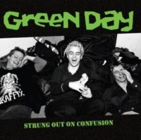 Green Day - Strung Out On Confusion in the group OUR PICKS / Frontpage - Vinyl New & Forthcoming at Bengans Skivbutik AB (5573472)