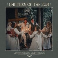 Children Of The Sün - Leaving Ground, Greet The End (Oxblood Vinyl) in the group OTHER / -Start Vinyl at Bengans Skivbutik AB (5573547)