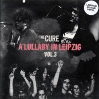 Cure The - A Lullaby In Leipzig Vol. 3 (Clear) in the group VINYL / Pop-Rock at Bengans Skivbutik AB (5573596)