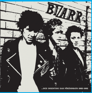 Bizarr - ... Och Ingenting Har Förändrats 1982-1992 (White Vinyl) in the group VINYL / Upcoming releases / Punk at Bengans Skivbutik AB (5573619)