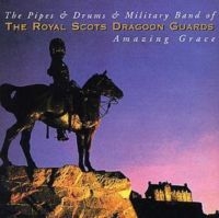 Royal Scots Dragoon Guards - Amazing Grace in the group CD / Pop-Rock at Bengans Skivbutik AB (5573690)