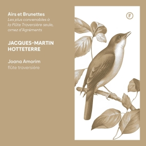 Joana Amorim - Jacques-Martin Hotteterre: Airs Et Brunettes in the group OTHER / Övrigt / at Bengans Skivbutik AB (5573718)
