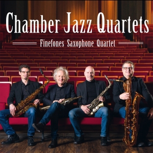 Finefones Saxophone Quartet - Chamber Jazz Quartets in the group CD / Jazz at Bengans Skivbutik AB (5573722)