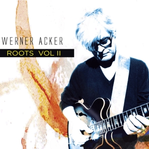 Werner Acker - Roots, Vol. 2 in the group CD / Jazz at Bengans Skivbutik AB (5573723)