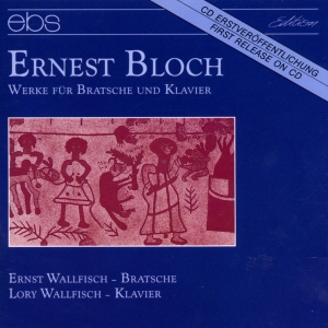 Ernst Wallfisch Lory Wallfisch - Ernest Bloch: Works For Viola & Pia in the group OUR PICKS / Christmas gift tip CD at Bengans Skivbutik AB (5573886)