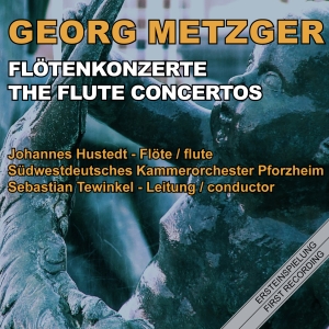 Johannes Hustedt Südwestdeutsches - Georg Metzger: The Flute Concertos in the group OUR PICKS / Christmas gift tip CD at Bengans Skivbutik AB (5573924)