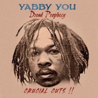 Yabby You - Dread Prophecy Crucial Cuts in the group VINYL / Upcoming releases / Reggae at Bengans Skivbutik AB (5573941)