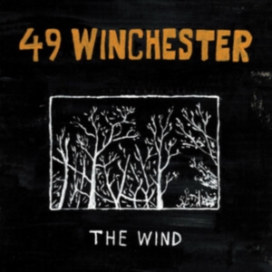 49 Winchester - The Wind in the group OTHER / -Start New West at Bengans Skivbutik AB (5573943)