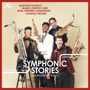 Quatuor Ellipsos | Marie-Josephe Jude | Charles Heisser | Jean-Frederic Neuburg - Symphonic Stories (Saxophones & Piano) in the group OTHER / Övrigt / at Bengans Skivbutik AB (5574108)
