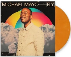 Michael Mayo - Fly in the group OUR PICKS / Frontpage - Vinyl New & Forthcoming at Bengans Skivbutik AB (5574116)