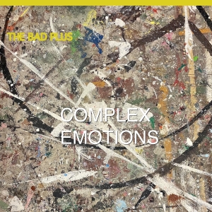 The Bad Plus - Complex Emotions in the group OUR PICKS / Christmas gift tip CD at Bengans Skivbutik AB (5574118)