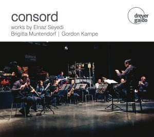 Consord - Works By Seyedi, Muntendorf & Kampe in the group OUR PICKS / Christmas gift tip CD at Bengans Skivbutik AB (5574123)