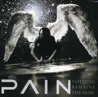 Pain - Nothing Remains The Same (Rema in the group CD / Hårdrock at Bengans Skivbutik AB (5574198)