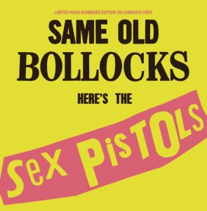 Sex Pistols - Same Old Bollocks (Luminous Vinyl) in the group OTHER / Övrigt / at Bengans Skivbutik AB (5574243)