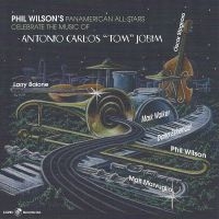 Phil Wilson - Music Of Antonio Carlos Jobim in the group CD / Upcoming releases / Jazz at Bengans Skivbutik AB (5574286)