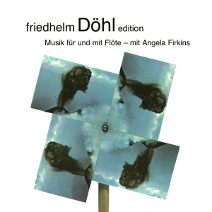 Friedhelm Döhl - Edition Vol. 16 - Music For Flute in the group CD / Klassiskt at Bengans Skivbutik AB (5574434)