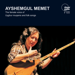 Ayshemgul Memet - The Female Voice Of Uyghur Muqams A in the group OUR PICKS / Christmas gift tip CD at Bengans Skivbutik AB (5574435)