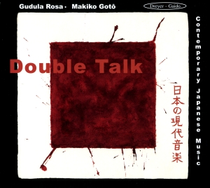 Gudula Rosa & Makiko Goto - Double Talk - Japanese Contemporary in the group OUR PICKS / Christmas gift tip CD at Bengans Skivbutik AB (5574442)