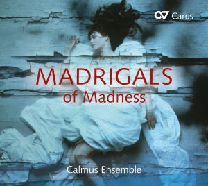 Calmus Ensemble - Madrigals Of Madness in the group OUR PICKS / Christmas gift tip CD at Bengans Skivbutik AB (5574466)