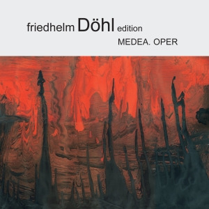 Friedhelm Döhl - Medea in the group CD / Klassiskt at Bengans Skivbutik AB (5574483)