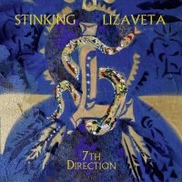 Stinking Lizaveta - 7Th Direction in the group CD / Upcoming releases / Hårdrock at Bengans Skivbutik AB (5574571)