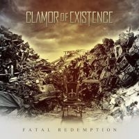 Clamor Of Existence - Fatal Redemption in the group OUR PICKS / Frontpage - CD New & Forthcoming at Bengans Skivbutik AB (5574579)