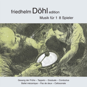 Friedhelm Döhl - Gesang Der Frühe/Tappeto/Graduale/C in the group OUR PICKS / Christmas gift tip CD at Bengans Skivbutik AB (5574911)