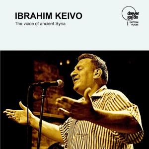 Ibrahim Keivo - The Voice Of Ancient Syria in the group CD / World Music at Bengans Skivbutik AB (5574913)