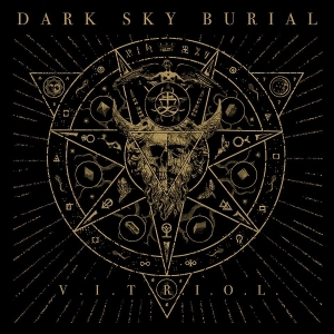 Dark Sky Burial - V.I.T.R.I.O.L. in the group OTHER / Övrigt / at Bengans Skivbutik AB (5574968)