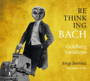 Jorge Jimenez - Rethinking Bach, Vol. 1 - Goldberg in the group OUR PICKS / Christmas gift tip CD at Bengans Skivbutik AB (5575028)