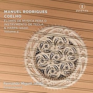 Manuel Rodrigues Coelho - Flores De Musica, Vol. 4 in the group CD / Klassiskt at Bengans Skivbutik AB (5575279)