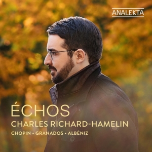 Charles Richard-Hamelin - Echos in the group CD / Klassiskt at Bengans Skivbutik AB (5575302)
