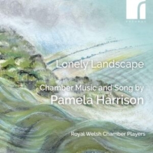 Pamela Harrison - Lonely Landscape - Chamber Music & in the group CD / Klassiskt at Bengans Skivbutik AB (5575435)