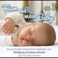 Wolfgang Amadeus Mozart - Träum Süß, Mein Baby! Klassik Zum E in the group OUR PICKS / Frontpage - CD New & Forthcoming at Bengans Skivbutik AB (5575500)