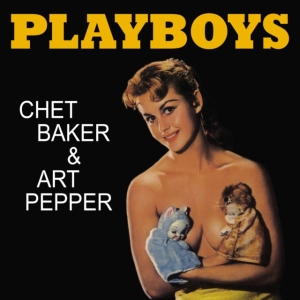 Chet Baker & Art Pepper - Playboys (Yellow Vinyl Lp) in the group Minishops / Chet Baker at Bengans Skivbutik AB (5575528)