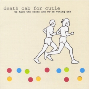 Death Cab For Cutie - We Have The Facts And We're Voting in the group VINYL / Pop-Rock at Bengans Skivbutik AB (5575609)