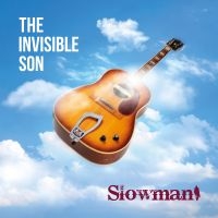 Slowman - The Invisible Son in the group CD / Upcoming releases / Blues at Bengans Skivbutik AB (5575639)