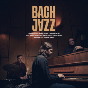 Bach Jazz - Bach Jazz in the group VINYL / Upcoming releases / Jazz,Svensk Musik at Bengans Skivbutik AB (5575679)