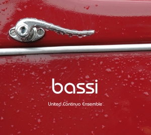 United Continuo Ensemble - Bassi - Alle Toccate, Canzoni, Chia in the group OUR PICKS / Christmas gift tip CD at Bengans Skivbutik AB (5575778)